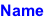 Name
